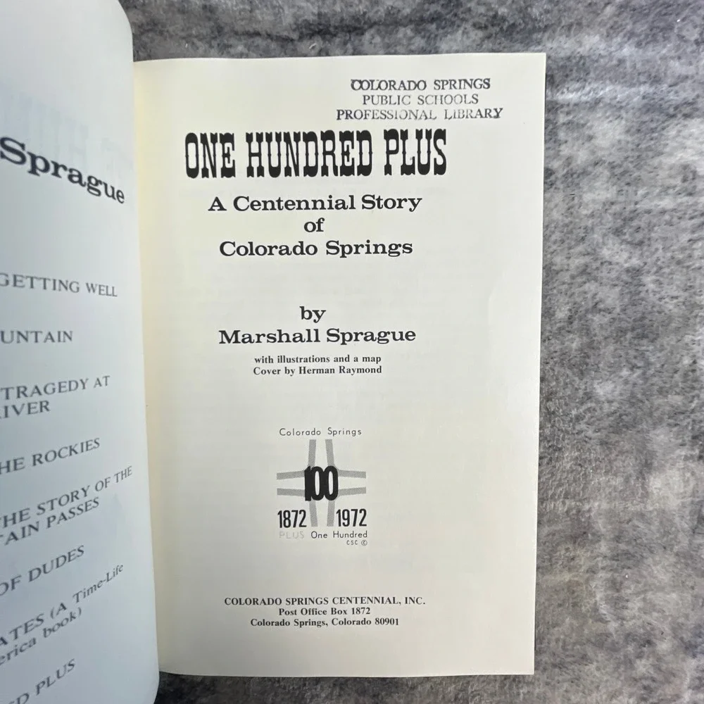 One Hundred Plus Centennial Story Colorado Springs SIGNED Ltd Ed #176 HC